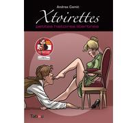 Xtoirettes 1 : Petites histoires libertines Petites histoires libertines largeur = 233 mm - Andrea Camic - Tabou - cartonné - Bande dessinée