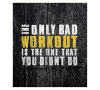 XTVVTODJXT Workout Motivational Wall-Art - The Only Bad Workout Is The One That You Didn't Do Typography Poster, Black Background Print for Gym Home Office(Unframed,16x24inch(40x60cm))