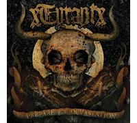 Xtyrantx - Prepare for Devastation