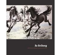 Xu Beihong: Pioneer of Modern Chinese Painting