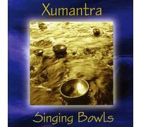 Xumantra - Singing Bowls