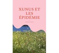 XUNUS ET LES ÉPIDÉMIE