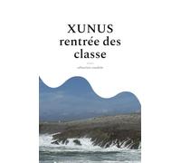 Xunus rentrée des classe