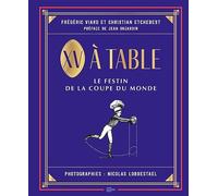 XV à table: Le festin de la coupe du monde