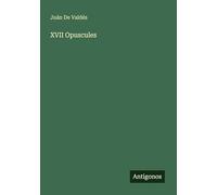 XVII Opuscules
