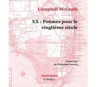 Xx : Poèmes Pour Le Vingtième Siècle