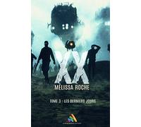 XX - Tome 3 : Les derniers jours