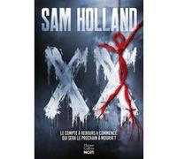 Sam Holland – XX (Vingt) : Après L'Imitateur, un nouveau thriller addictif – broché