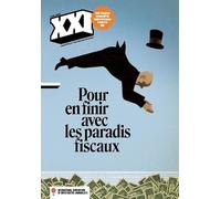 XXI HORS SERIE : En finir avec les paradis fiscaux