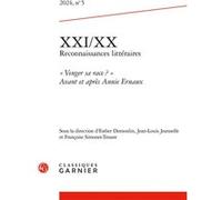 XXI/XX - Reconnaissances littéraires: « Venger sa race ? » Avant et après Annie Ernaux (2024) (2024, n° 5)