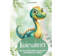 XXL Dinosaurier Ausmalbuch für Kinder ab 3 Jahren / Dino Malbuch / T-Rex, Diplodocus, Stegosaurus u.v.m. zum Ausmalen / Kinder Geschenk: 80 ... und Konzentration spielerisch fördern.