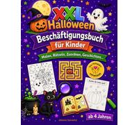 XXL Halloween Beschäftigungsbuch für Kinder ab 4 Jahren: Kür eister, Hexenzauber & Süßes oder Saures Welt, Aktivitätsbuch mit Halloween-Geschichten