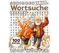 XXL Wortsuchrätsel für Senioren: 100 Abwechslungsreiche Themen, gut lesbare Schrift - Rätselspaß für Opa & Oma - 1500 Wörter zur Entspannung und Freude