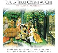 XXX - 1987962 CD Sur la Terre comme au Ciel - un jardin au moyen-âge
