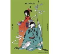 xxxHolic T03: Nouvelle édition