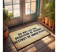XYBH Paillasson amusant avec inscription « Do Not Let The Behavior Of Others Destroy Your Inner Peace » - Décoration de porte d'entrée pour chambre de garçon (65 x 90 cm)