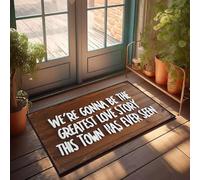 XYBH Paillasson amusant en plein air « We'Re Gonna Be The Greatest Love Story This Town Has Ever Seen. » Paillasson décoratif pour bar sportif (65 x 90 cm)