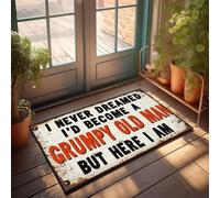 XYBH Paillasson personnalisé pour porte d'entrée « I Never Dreamed I'D Become A Grumpy Old Man, But Here I Am » pour décoration de porte de chambre de garçon (40 x 60 cm)