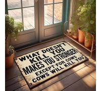 XYBH Tapis de porche extérieur What Doesn'T Kill You Makes You Stronger, sauf pour les vaches, tapis de salle de bain (65 x 90 cm)