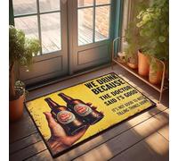 XYBH Tapis de porte d'entrée amusant avec inscription « We Drink Because The Doctor Said It'S Good. » - Tapis d'extérieur pour la cuisine (40 x 60 cm)