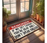 XYBH Tapis de porte d'entrée d'automne extérieur « Remember If We Get Caught You 'Re Deaf » - Décoration amusante pour la maison et la salle de jeux (50 x 80 cm)