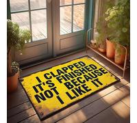 XYBH Tapis de porte d'entrée pour entrée extérieure « I Clapped Because It'S Finished, Not Because I Like It. » Paillasson Bar Man Cave Decor Fun Stuff(65 x 90 cm)