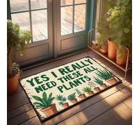 XYBH Tapis d'extérieur d'automne pour porte d'entrée Oui, I Really Need These All Plants. Paillasson amusant pour l'extérieur (50 x 80 cm)