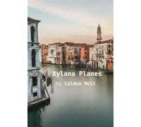 Xylana Planes The Adata Saga, #2 - Caldon Mull - Silver Bark Books - ebook (ePub) - Livre