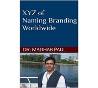 XYZ of Naming Branding Worldwide - Dr. Madhab Paul - Dr. Madhab Paul - ebook (ePub) - Livre