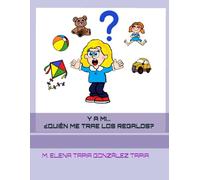 Y A MI...¿QUIÉN ME TRAE LOS REGALOS?