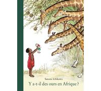 Y a-t-il des ours en Afrique ? - Satomi Ichikawa - Ecole Des Loisirs - relié - Document jeunesse