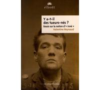 Y A-T-Il Des Tueurs-Nés ? - Essais Sur La Notion D'"Inné