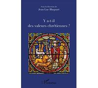 Y a-t-il des valeurs chrétiennes ?