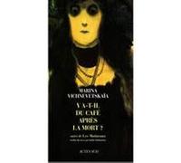 Y a-t-il du café après la mort ? suivi de Les Moineaux Marina Vichnevetskaïa (Auteur), Joëlle Dublanchet (Traduction)