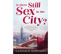 Y a-t-il encore du sexe dans la ville ?