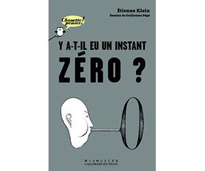 Y a-t-il eu un instant zéro? - Chouette Penser! - À partir de 11 ans