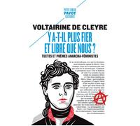 Y a-t-il plus fier et libre que nous ? Voltairine De cleyre (Auteur), Léa Gauthier (Traduction), Emma Goldman (Postface)