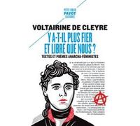 Y a-t-il plus fier et libre que nous ? Voltairine de Cleyre (Auteur), Léa Gauthier (Traduction), Emma Goldman (Postface)
