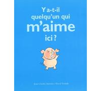Y a-t-il quelqu'un qui m'aime ici ?