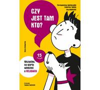 Y a-t-il quelqu'un ? Tout ce qu'il faut savoir sur les religions (Buch auf Polnisch)