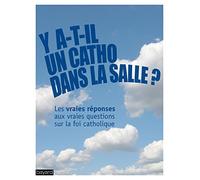 Y a-t-il un catho dans la salle ?