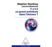 Y a t - il un grand architecte dans l'Univers?