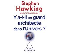 Y a-t-il un grand architecte dans l'univers ?