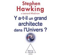 Stephen Hawking – Y a-t-il un grand architecte dans l'univers ? – Essai – Broché