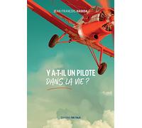 Y a-t-il un pilote dans la vie ?