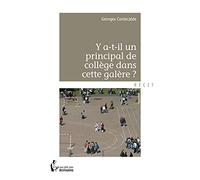 Y a-t-il un principal de collège dans cette galère?