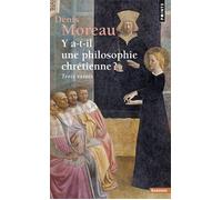 Y a-t-il une philosophie chrétienne ? – Trois essais