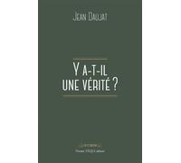 Y a-t-il une vérité ? - Jean Daujat - Tequi - broché - Essai