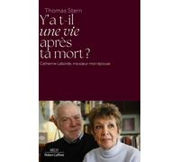 Y A-T-Il Une Vie Après Ta Mort ? - Catherine Laborde, Ma Soeur, Mon Épouse