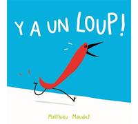 Y a un loup ! - Matthieu Maudet - Ecole Des Loisirs - cartonné - Album éveil dès la naissance